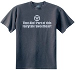 That Ain't Part of this Fairytale Sweetheart Classic Fit Men's T-Shirt