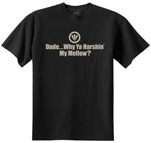 Dude...Why Ya Harshin' My Mellow? Classic Fit Men's T-Shirt