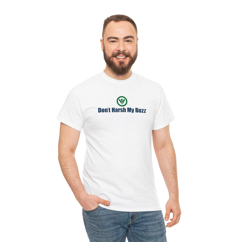 Don't Harsh My Buzz™ Unisex Schweres Baumwoll-T-Shirt