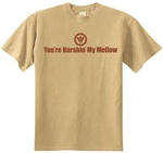 You're Harshin' My Mellow Classic Fit Men's T-Shirt