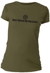 Don't Harsh My Vacation Fitted Women's T-Shirt