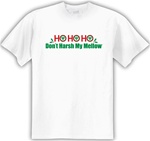 Ho Ho Ho Don't Harsh My Mellow Classic Fit Men's T-Shirt